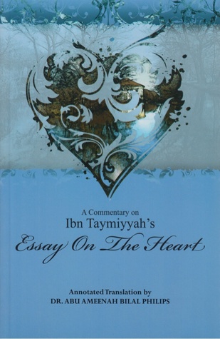 A Commentary on Ibn Taymiyyah's: Essay On The Heart (Paperback)
