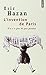 L'invention de Paris : Il n'y a pas de pas perdus