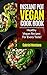 Instant Pot Vegan Cookbook:...