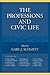 The Professions and Civic Life by Gary J. Schmitt