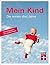 Mein Kind: Die ersten drei Jahre (German Edition)