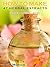 How To Make 47 Herbal Extracts With Herbs, Flowers, Fruits and Vegetables