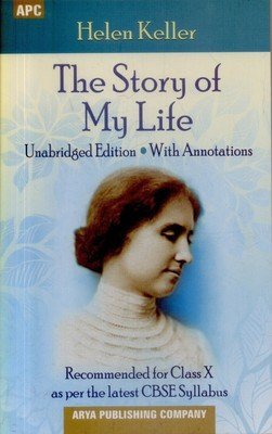 The Story of My Life (With Annotations) Class - X
