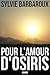 Pour l'amour d'Osiris