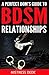 A Perfect Dom's Guide to BDSM Relationships (Sissy Boy Feminization Training)