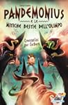Pandemonius e le mitiche bestie dell'Olimpo 2 by Lucy Coats