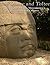 The Olmec and Toltec: The History of Early Mesoamerica’s Most Influential Cultures