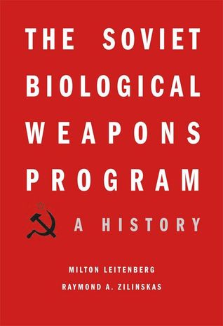 Cover of The Soviet Biological Weapons Program: A History