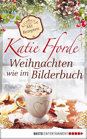 Weihnachten wie im Bilderbuch (German Edition)
