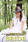 The Reluctant Bride by Lori Stallings