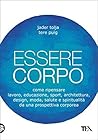 Essere corpo. Com...
