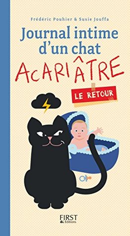Journal Intime D Un Chat Acariatre Le Retour By Susie Jouffa