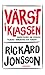 Värst i klassen : berättelser om stökiga pojkar i innerstad och förort