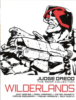 Wilderlands (Judge Dredd: The Mega Collection, #39)