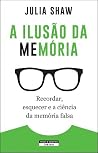 A Ilusão da Memória