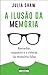 A Ilusão da Memória