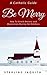 Be Merry by Sterling Jaquith