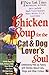 Chicken Soup For The Cat Do...