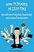 How to do more at less time-how to be more productive,concentrated and overcome procrastination: Tips on how to be more energized,organized and live a fulfilled life