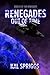 Renegades: Out of Time (The Renegades Book 3)