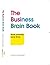 The Business Brain Book: Work smarter, save time