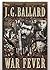 War Fever by J.G. Ballard