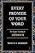 Every Promise of Your Word