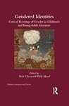 Gender(ed) Identities (Children's Literature and Culture)