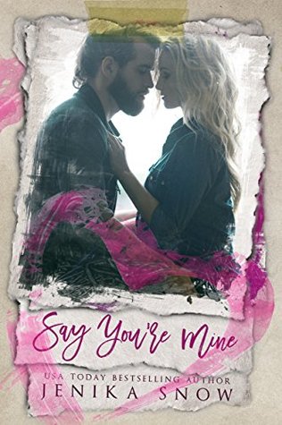 Say You're Mine (You're Mine, #1)