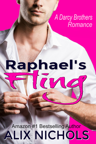 Raphael S Fling The Darcy Brothers 2 By Alix Nichols Raphael S Fling The Darcy Brothers 2 By Alix Nichols