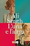 L'una e l'altra by Ali Smith