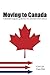 Moving to Canada by Cori Carl