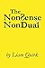 The NonSense of NonDual by Liam Quirk