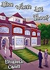Alice Where Art Thou Book cover for Alice Where Art Thou