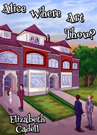 Alice Where Art Thou (Kindle Edition)