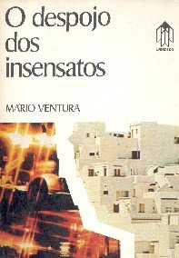 O despojo dos insensatos