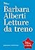 Letture da treno (Gransassi) by Barbara Alberti