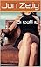 Breathe: Lessons in CBT and Oral Submission
