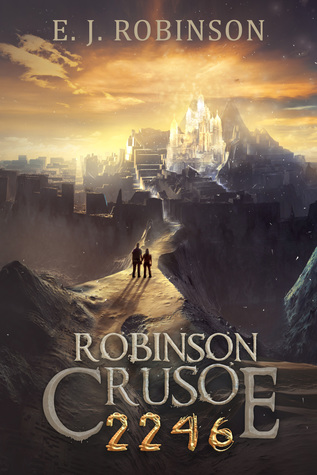 Robinson Crusoe 2246 (Robinson Crusoe, #3)