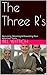The Three R's by Bill Wittich