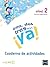 Uno, dos, tres...¡Ya! 2 - Cuaderno de actividades (Spanish Edition)