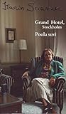 Grand Hotel, Stockholm. Poola suvi