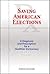 Saving American Elections by Anthony Gierzynski
