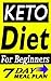 Ketogenic Diet: Beginner´s Guide: Become an Expert on Low Carb & High Fat Ketogenic Diet!: Sustainable and effortless weight loss and mental health for the rest of your life! + 7-Day Meal Plan