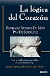 La lógica del corazón by Santiago Álvarez de Mon