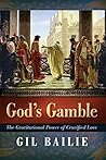 God's Gamble by Gil Bailie God's Gamble by Gil Bailie
