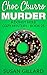 Choc Churro Murder (Donut H...
