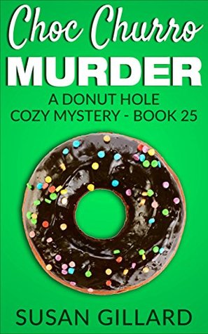 Choc Churro Murder (Donut Hole Mystery #25)