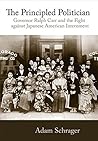 The Principled Politician: Governor Ralph Carr and the Fight against Japanese American Internment