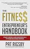 The Fitness Entrepreneur's Handbook